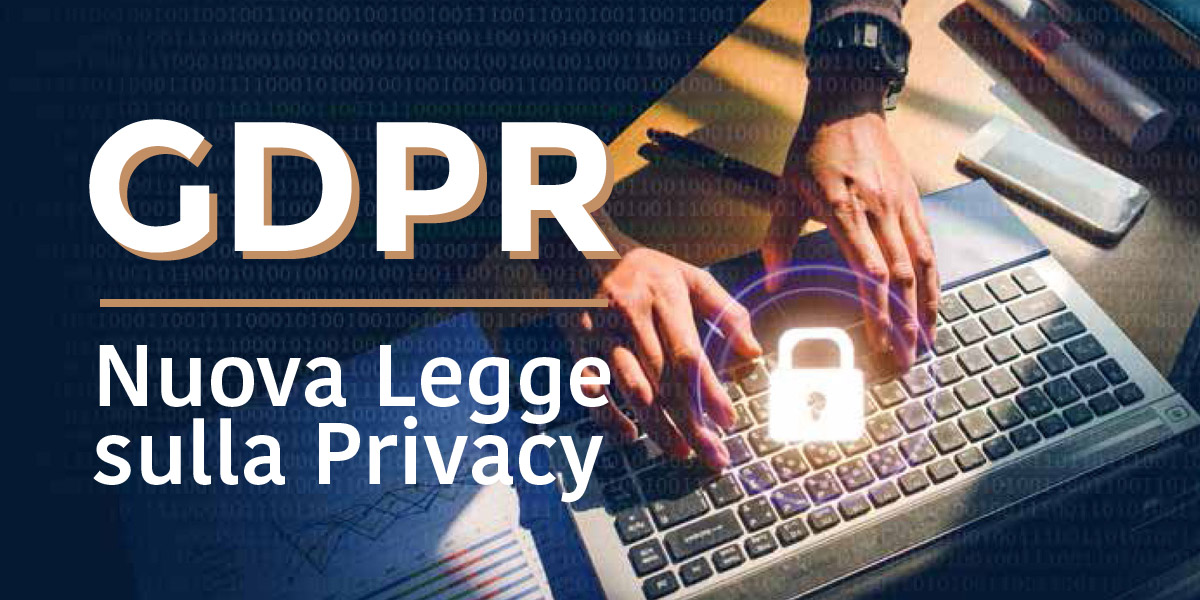 GDPR Nuova Legge sulla Privacy