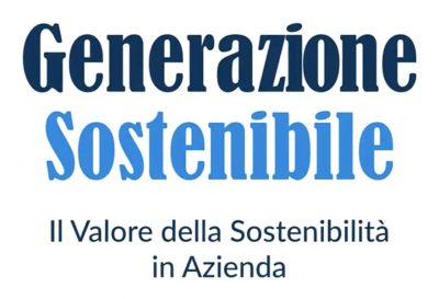 Generazione Sostenibile > Il Valore della Sostenibilità in Azienda